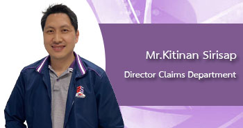 Mr.Kitinan Sirisap Director Claims Department